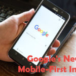 Google’s New Mobile-First Index