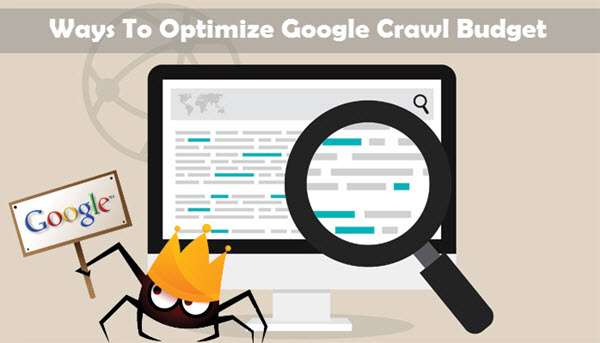 Top Ways To Optimize Your Google Crawl Budget For SEO