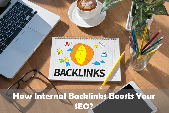 How Internal Backlinks Boosts Your SEO