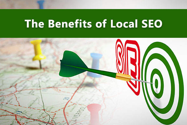 The Benefits of Local SEO